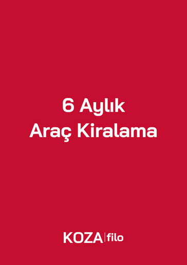 6 Aylık Araç Kiralama